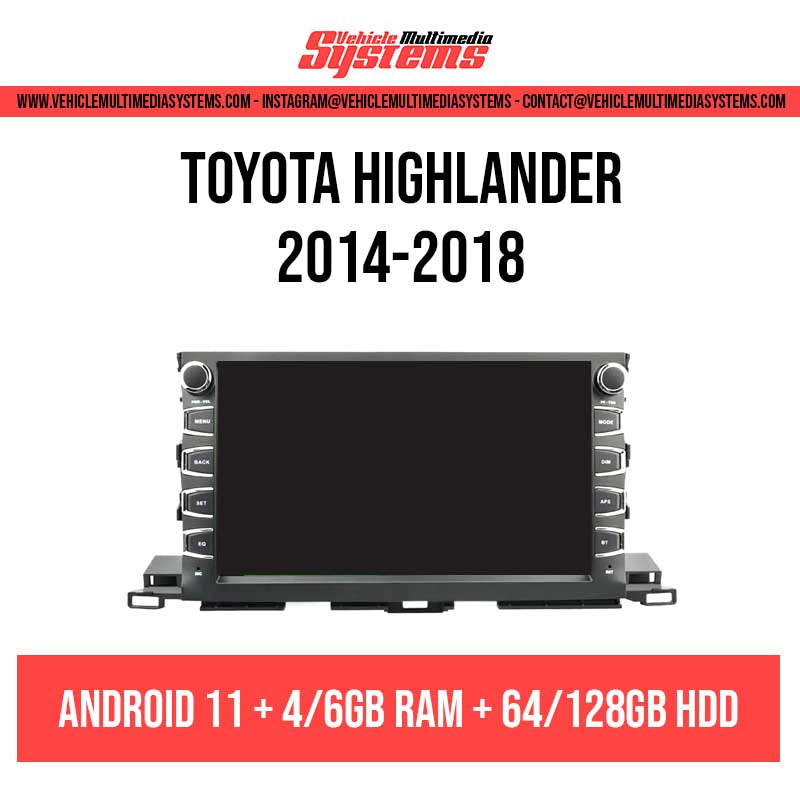 Toyota Highlander | 2014-2018 | Android Screen– Vehicle Multimedia Systems
